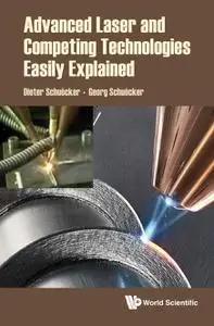 Advanced Laser and Competing Technologies Easily Explained