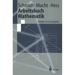 Arbeitsbuch Mathematik: Multiple-Choice-Aufgaben by Klaus D. Schmidt