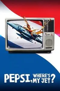 Pepsi, Where's My Jet? S01E04