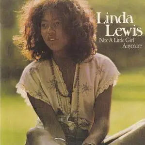 Linda Lewis - Not A Little Girl Anymore (1975) [2011, Remastered & Expanded Edition]