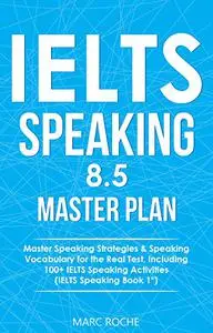 IELTS Speaking 8.5 Master Plan.