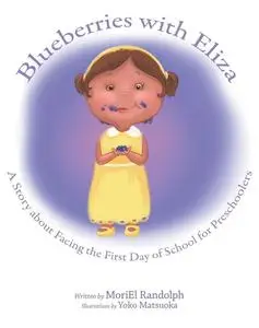 «BLUEBERRIES WITH ELIZA» by Moriel E Randolph
