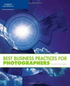 Best Business Practices for Photographers (Repost)