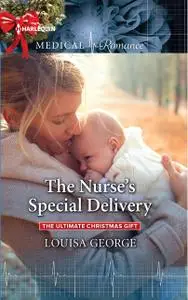 «The Nurse's Special Delivery» by Louisa George