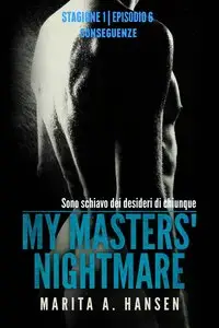 Marita A. Hansen - My Masters’ Nightmare Stagione 1, Episodio 6. Conseguenze