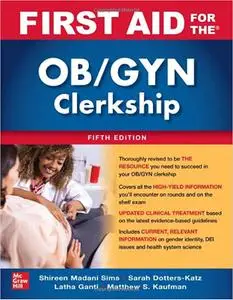 First Aid for the OB/GYN Clerkship, Fifth Edition