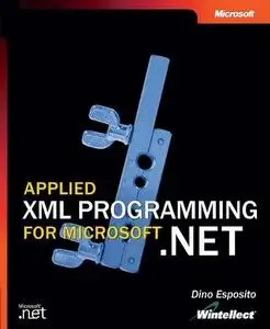 Applied XML Programming for Microsoft .NET (Repost)