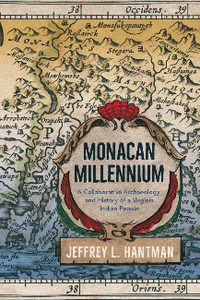 Monacan Millennium: A Collaborative Archaeology and History of a Virginia Indian People