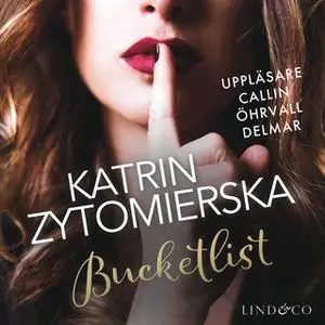 «Bucketlist» by Katrin Zytomierska