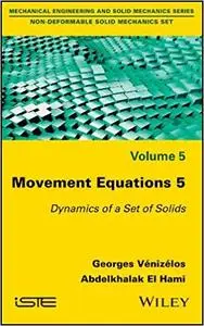 Movement Equations 5: Dynamics of a Set of Solids