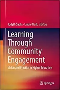 Learning Through Community Engagement: Vision and Practice in Higher Education (Repost)