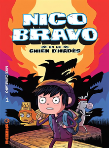 Nico Bravo - Tome 1 - Nico Bravo Et Le Chien D'Hades