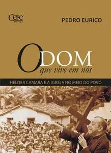 «O Dom que vive em nós» by Pedro Eurico de Barros e Silva