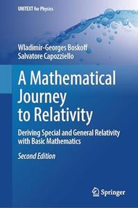 A Mathematical Journey to Relativity (2nd Edition)