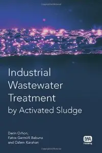Industrial Wastewater Treatment by Activated Sludge (repost)