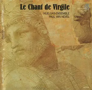 Huelgas-Ensemble / Paul van Nevel - Le Chant de Virgile (2002)