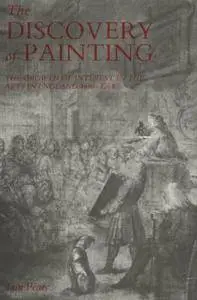 The Discovery of Painting: The Growth of Interest in the Arts in England, 1680-1768