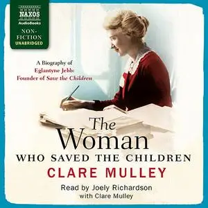 The Woman Who Saved the Children [Audiobook]