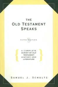 The Old Testament Speaks, Fifth Edition