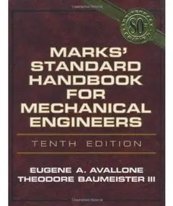 Marks' Standard Handbook for Mechanical Engineers [Repost]