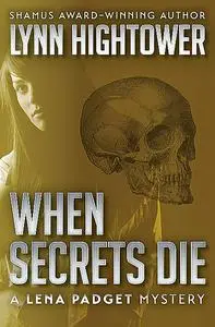 «When Secrets Die» by Lynn Hightower