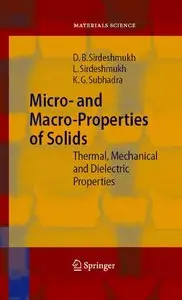 Dinker B. Sirdeshmukh, Micro- and Macro-Properties of Solids  (Repost)