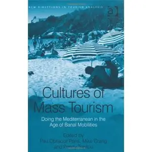 Cultures of Mass Tourism (Repost)
