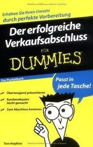 Der erfolgreiche Verkaufsabschluss für Dummies Das Pocketbuch (repost)