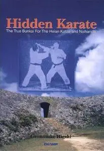 Hidden Karate: The True Bunkai For Heian Katas And Naihanchi (Repost)