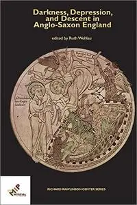 Darkness, Depression, and Descent in Anglo-Saxon England