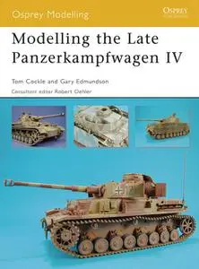 «Modelling the Late Panzerkampfwagen IV» by Gary Edmundson, Tom Cockle
