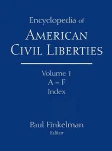 The Encyclopedia of American Civil Liberties (3 Volume Set)