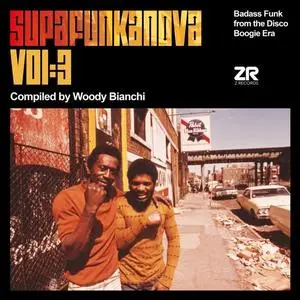 VA -  Woody Bianchi - Supafunkanova Vol:3 (Badass Funk From The Disco Boogie Era) (2023)