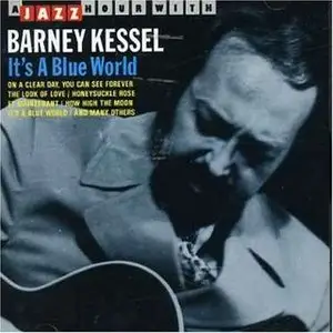 Barney Kessel - It's a Blue World (1990)