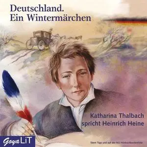 «Deutschland. Ein Wintermärchen» by Heinrich Heine