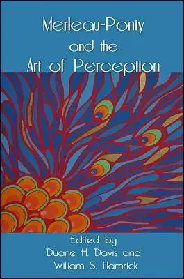 Merleau-Ponty and the Art of Perception (repost)
