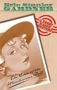 «The Case Of The Mischievous Doll» by Erle Stanley Gardner