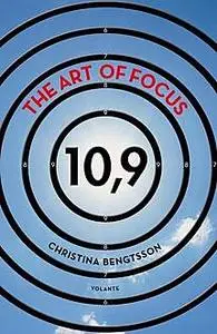 «The Art of Focus» by Christina Bengtsson