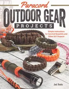 «Paracord Outdoor Gear Projects» by Joel Hooks, Pepperell Braiding Company