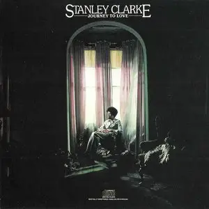 Stanley Clarke - Journey To Love (1975) {198x Epic} **[RE-UP]**
