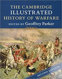 The Cambridge Illustrated History of Warfare  Ed 2