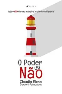 «O poder do não» by Claudia Elena Gorzoni Fernandes