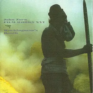 JOHN ZORN - Film Works XVI - Workingman's Death (2005)