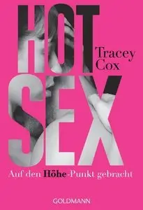 Hot Sex: Auf den Höhe-Punkt gebracht: Auf den Höhepunkt gebracht (Repost)