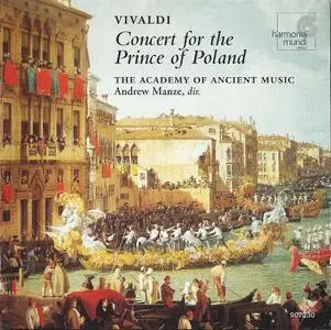 Andrew Manze, Academy of Ancient Music - Vivaldi: Concert for the Prince of Poland (1997) (Repost)