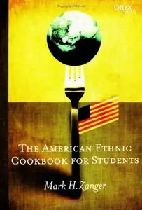 The American Ethnic Cookbook For Students (Repost)
