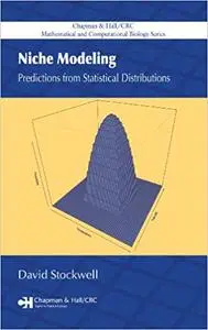 Niche Modeling: Predictions from Statistical Distributions (Repost)