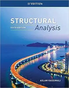 Structural Analysis, SI Edition 6th Edition