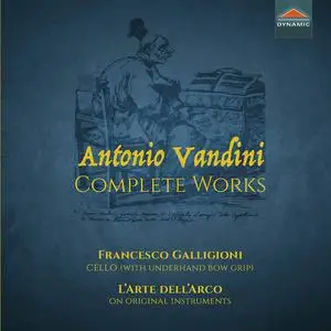 Francesco Galligoni, L'Arte dell Arco - Antonio Vandini: Complete Works (2020)