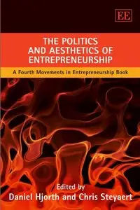The Politics and Aesthetics of Entrepreneurship (repost)
